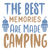 The Best Memories Are Made Camping-01 Poster Canvas Movie Film Print A0 A1 A2 A3
