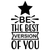 be the best version of you-01 Poster Canvas Movie Film Print A0 A1 A2 A3 A4 A5 A