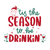 Tis the season to be drinkin Poster Canvas Movie Film Print A0 A1 A2 A3 A4 A5 A6