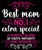 Best mom NO1 EXTRA SPECIAL A PERFECT BLEND OF YOUTH MATURITY AND WISDOM Poster C