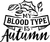 my blood type is autumn Poster Canvas Movie Film Print A0 A1 A2 A3 A4 A5 A6 Art