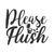 PLEASE FLUSH-01 Poster Canvas Movie Film Print A0 A1 A2 A3 A4 A5 A6 Art Wall Dec