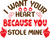 I want your heart because you stole mine Poster Canvas Movie Film Print A0 A1 A2