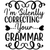 I'm Silently Correcting Your Grammar-01 Poster Canvas Movie Film Print A0 A1 A2
