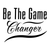 Be the Game Changer SVG-01 Poster Canvas Movie Film Print A0 A1 A2 A3 A4 A5 A6 A