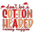 Don_t be a cotton headed Ninny muggins-01 Poster Canvas Movie Film Print A0 A1 A