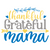 thankful grateful mama1-01 Poster Canvas Movie Film Print A0 A1 A2 A3 A4 A5 A6 A