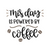 This Day Is Powered By Coffee SVG Cut File (2) Poster Canvas Movie Film Print A0
