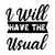 I will have the usual-01 (2) Poster Canvas Movie Film Print A0 A1 A2 A3 A4 A5 A6
