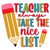 Teacher always take the nice list-01 Poster Canvas Movie Film Print A0 A1 A2 A3