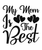 MY MOM IS THE BEST-01 (2) Poster Canvas Movie Film Print A0 A1 A2 A3 A4 A5 A6 Ar