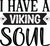I have a Viking soul Poster Canvas Movie Film Print A0 A1 A2 A3 A4 A5 A6 Art Wal