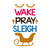Wake Pray Sleigh Poster Canvas Movie Film Print A0 A1 A2 A3 A4 A5 A6 Art Wall De
