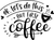 but first coffee (16) Poster Canvas Movie Film Print A0 A1 A2 A3 A4 A5 A6 Art Wa