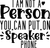 I Am Not A Person You Can Put On Speaker Phone Poster Canvas Movie Film Print A0