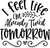 I feel like im already tired tomorrow Poster Canvas Movie Film Print A0 A1 A2 A3