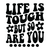 Life Is Tough But So Are You (2) Poster Canvas Movie Film Print A0 A1 A2 A3 A4 A
