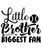 Little Brother Biggest Fan-01 (5) Poster Canvas Movie Film Print A0 A1 A2 A3 A4
