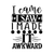 I came I saw I made it awkward-01 Poster Canvas Movie Film Print A0 A1 A2 A3 A4