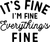 Its fine Im fine Funny Poster Creative Canvas Print A0 A1 A2 A3 A4 A5 A6 Art Wal