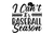 i can't it's baseball season (2) Poster Canvas Movie Film Print A0 A1 A2 A3 A4 A
