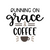 Running_on_grace_and_coffee_7493 (2) Poster Canvas Movie Film Print A0 A1 A2 A3