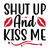 Shut up and kiss me-01 Poster Personalized Canvas Movie Film Print A0 A1 A2 A3 A