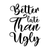 Better late than ugly 14-01 Poster Canvas Movie Film Print A0 A1 A2 A3 A4 A5 A6