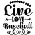 Live Love Baseball-01 (2) Sarcastic Poster Canvas Print A0 A1 A2 A3 A4 A5 A6 Art