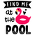 Find-me-at-the-pool Poster Canvas Movie Film Print A0 A1 A2 A3 A4 A5 A6 Art Wall