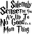 06.i solemnly sense you are up to no good Funny Poster Design Canvas Motivation