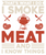 that s what i do i smoke meat and i know things Poster Canvas Movie Film Print A