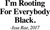 IM ROOTING FOR EVERYBODY BLACK (2) Funny Poster Creative Canvas Print A0 A1 A2 A