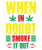 When In Doubt, Smoke It Out-01 (8) Poster Canvas Movie Film Print A0 A1 A2 A3 A4