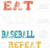 H211005-02-Eat-Sleep-Baseball-Repeat Poster Canvas Movie Film Print A0 A1 A2 A3