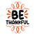 Be thankful-01 (2) Poster Canvas Movie Film Print A0 A1 A2 A3 A4 A5 A6 Art Wall
