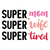super mom super wife super tired-01 (3) Poster Canvas Movie Film Print A0 A1 A2