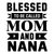 Blessed to Be Called Mom and Nana-01 Poster Canvas Movie Film Print A0 A1 A2 A3