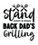 Stand Back Dad's Grilling-01 (2) Poster Personalized Canvas Movie Film Print A0
