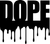 DOPE DRIP (2) Poster Canvas Movie Film Print A0 A1 A2 A3 A4 A5 A6 Art Wall Decor
