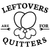 LEFTOVERS ARE FOR QUITTERS-01 Poster Canvas Movie Film Print A0 A1 A2 A3 A4 A5 A