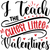 I Teach the Cutest Little Valentines Poster Canvas Movie Film Print A0 A1 A2 A3