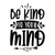 Be Kind To Your Mind (2) Poster Canvas Movie Film Print A0 A1 A2 A3 A4 A5 A6 Art