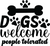 Dogs welcome people tolerated Poster Canvas Movie Film Print A0 A1 A2 A3 A4 A5 A
