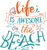 Life is awesome on the beach colored Poster Canvas Movie Film Print A0 A1 A2 A3