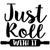 Just Roll With It Poster Canvas Movie Film Print A0 A1 A2 A3 A4 A5 A6 Art Wall D