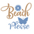 Beach please-01 (4) Poster Made to Order Canvas Print A0 A1 A2 A3 A4 A5 A6 Art W