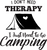 I Don t Need Therapy I Just Need To Go Camping Poster Canvas Movie Film Print A0