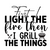 first i light the fire then i grill the things-01 Poster Canvas Movie Film Print