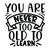 You are never too old to learn-01 (3) Poster Canvas Movie Film Print A0 A1 A2 A3